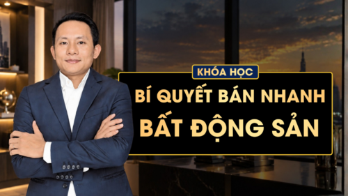 khóa học bí quyết bán nhanh bất động sản