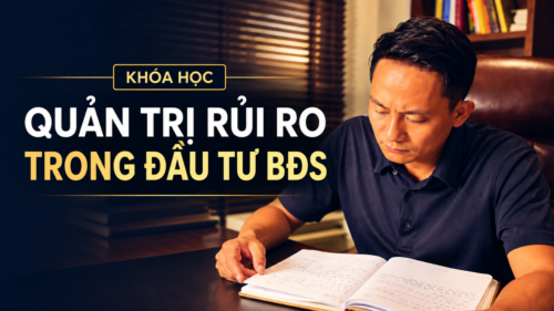 Khóa học quản trị rủi ro trong đầu tư bất động sản